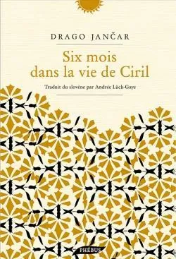 Sis Mois Dans La Vie De Ciril
